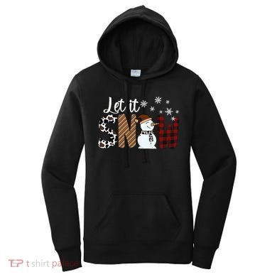 Let It Snow Meaningful Gift Women's Hoodie