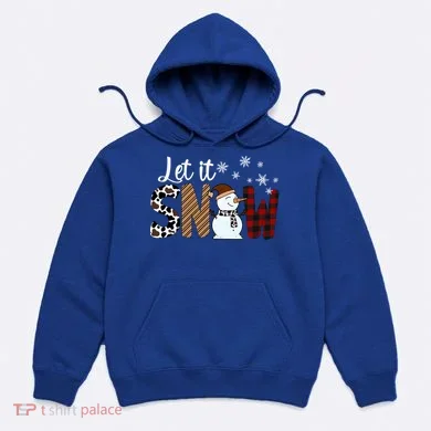 Let It Snow Meaningful Gift Hoodie