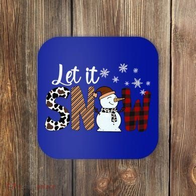 Let It Snow Meaningful Gift Coaster