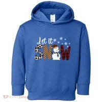 Let It Snow Meaningful Gift Toddler Hoodie thumb 0