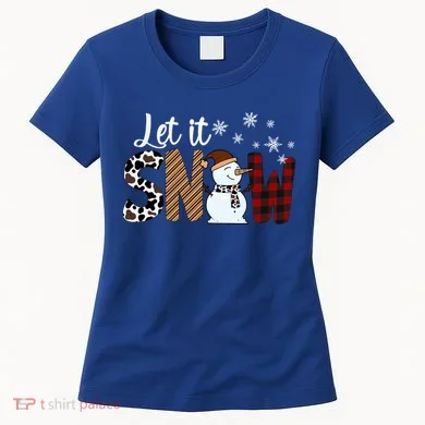 Let It Snow Meaningful Gift Women's T-Shirt