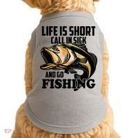 Life Is Short Call In Sick And Go Fishing Doggie Tank thumb 0