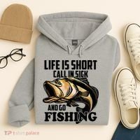 Life Is Short Call In Sick And Go Fishing Hoodie thumb 4
