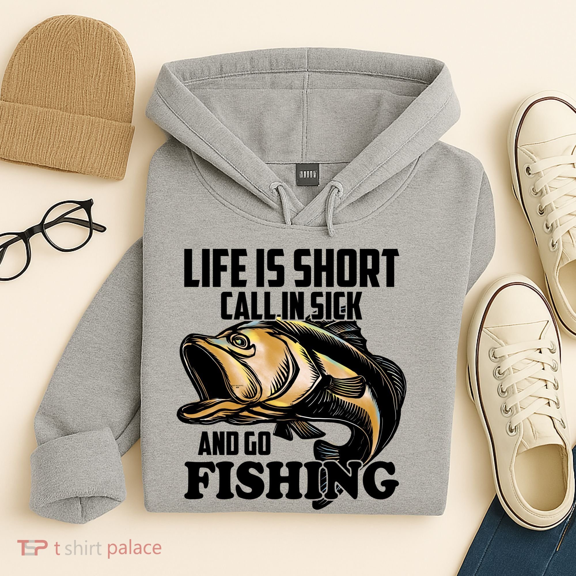 Life Is Short Call In Sick And Go Fishing Hoodie