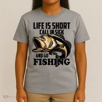Life Is Short Call In Sick And Go Fishing T-Shirt thumb 4