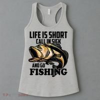 Life Is Short Call In Sick And Go Fishing Women's Tank Top thumb 3