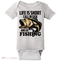 Life Is Short Call In Sick And Go Fishing Baby Bodysuit thumb 0