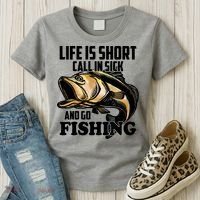 Life Is Short Call In Sick And Go Fishing Women's T-Shirt thumb 3