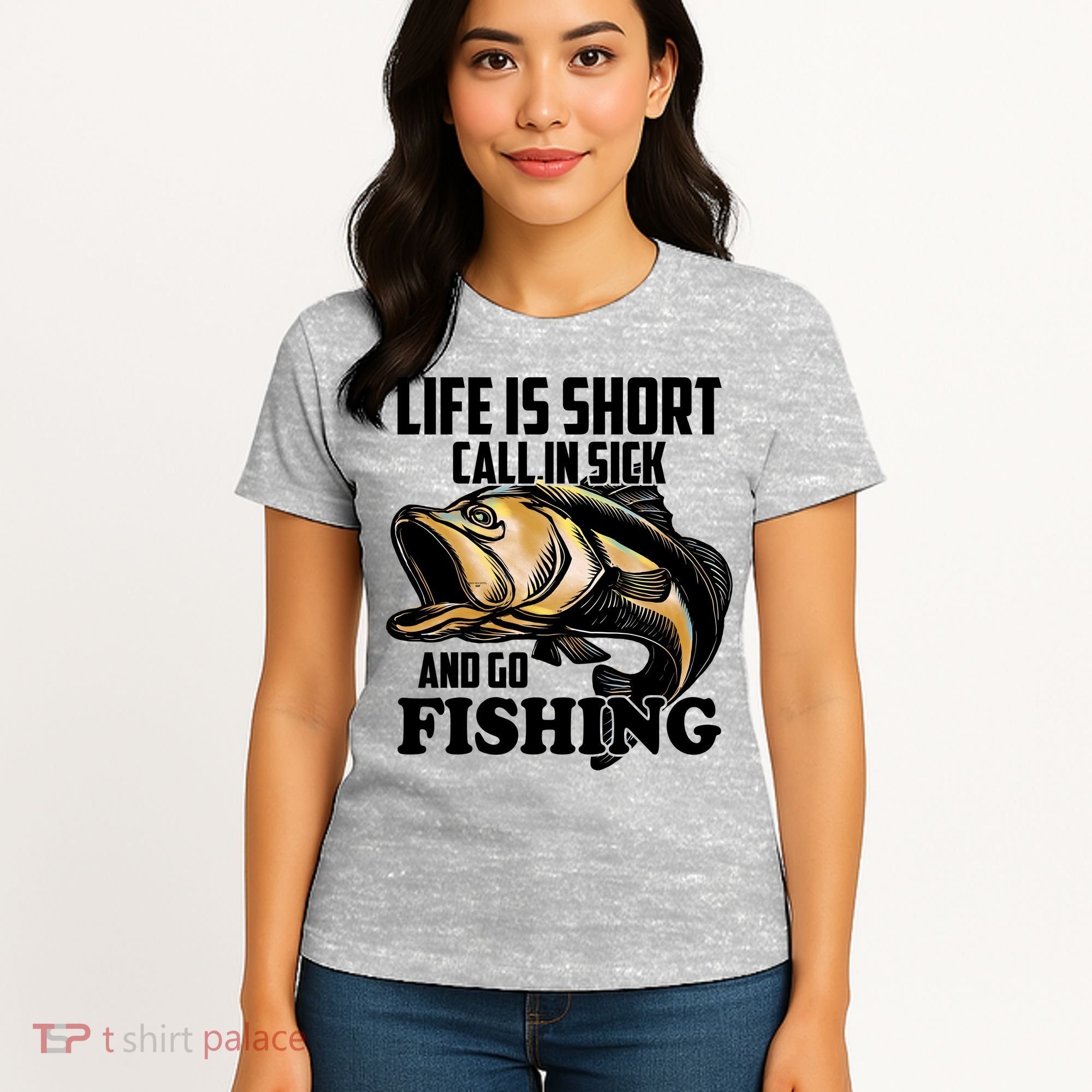 Life Is Short Call In Sick And Go Fishing Women's T-Shirt