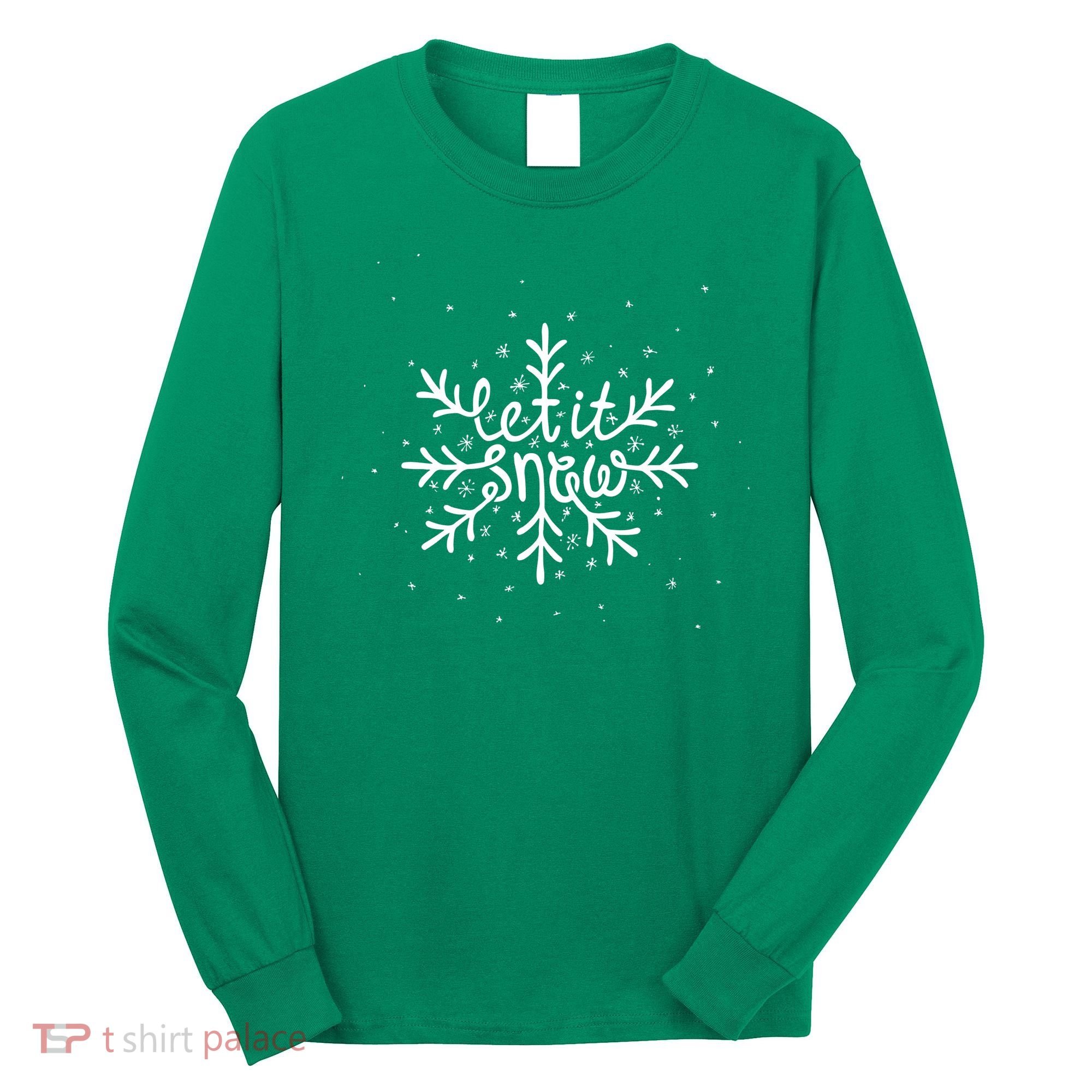 Let It Snow Long Sleeve Shirt