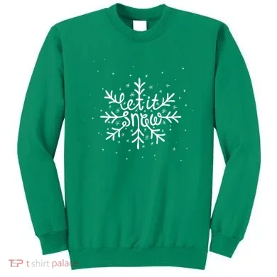 Let It Snow Sweatshirt
