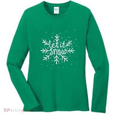 Let It Snow Women's Long Sleeve Shirt