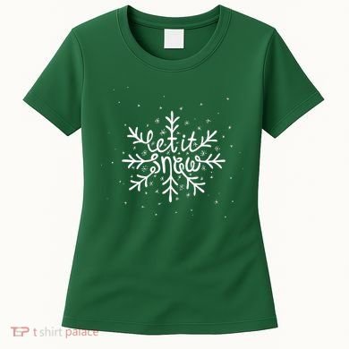 Let It Snow Women's T-Shirt
