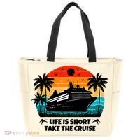 Life Is Short Take The Cruise Funny Cruising Tote Bag thumb 0