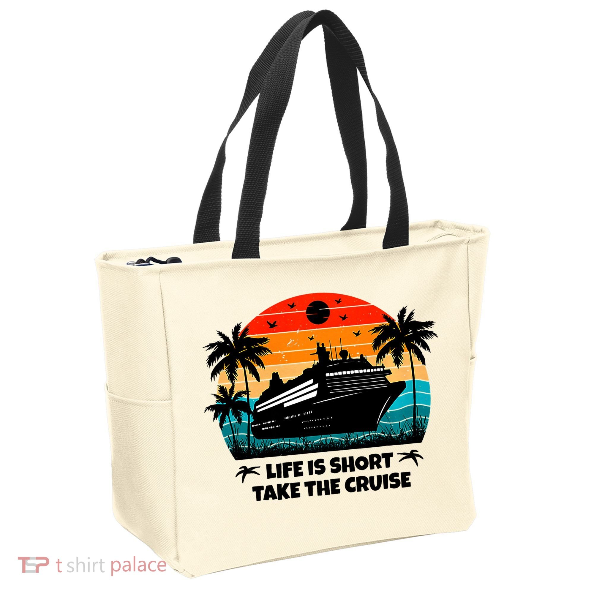 Life Is Short Take The Cruise Funny Cruising Tote Bag