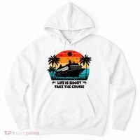 Life Is Short Take The Cruise Funny Cruising Hoodie thumb 0
