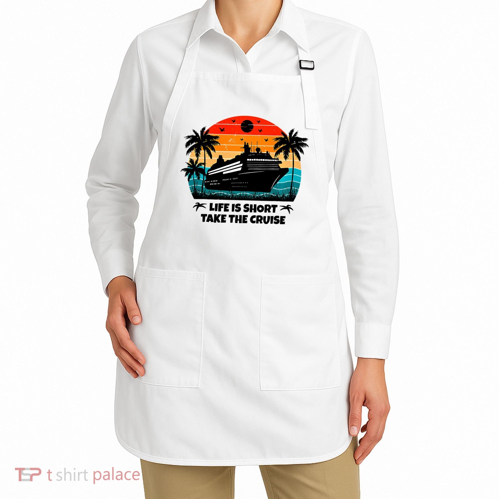 Life Is Short Take The Cruise Funny Cruising Apron