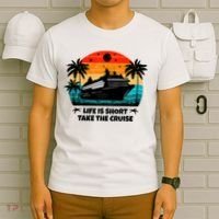 Life Is Short Take The Cruise Funny Cruising T-Shirt thumb 6