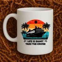 Life Is Short Take The Cruise Funny Cruising Coffee Mug thumb 2