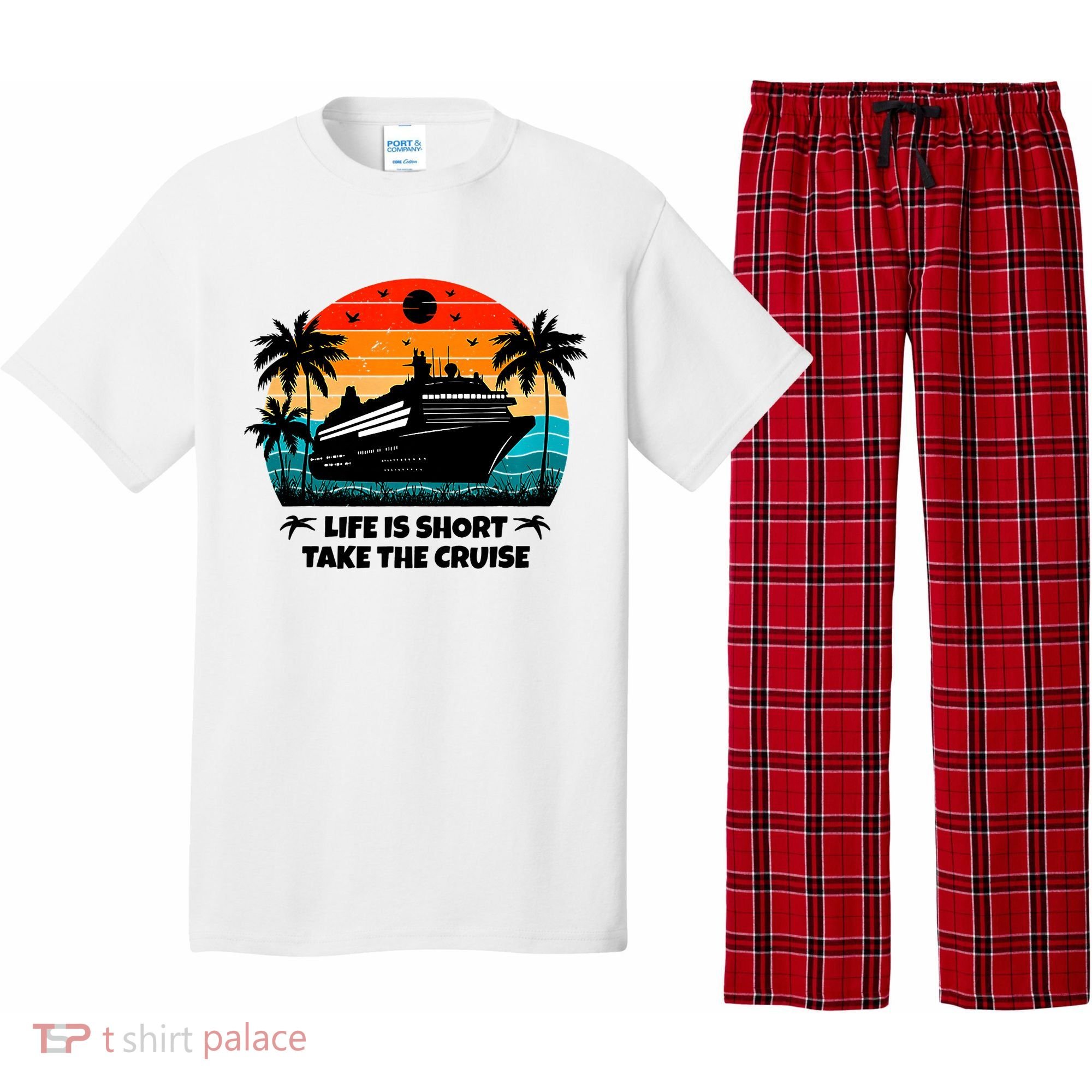 Life Is Short Take The Cruise Funny Cruising Pajama Set