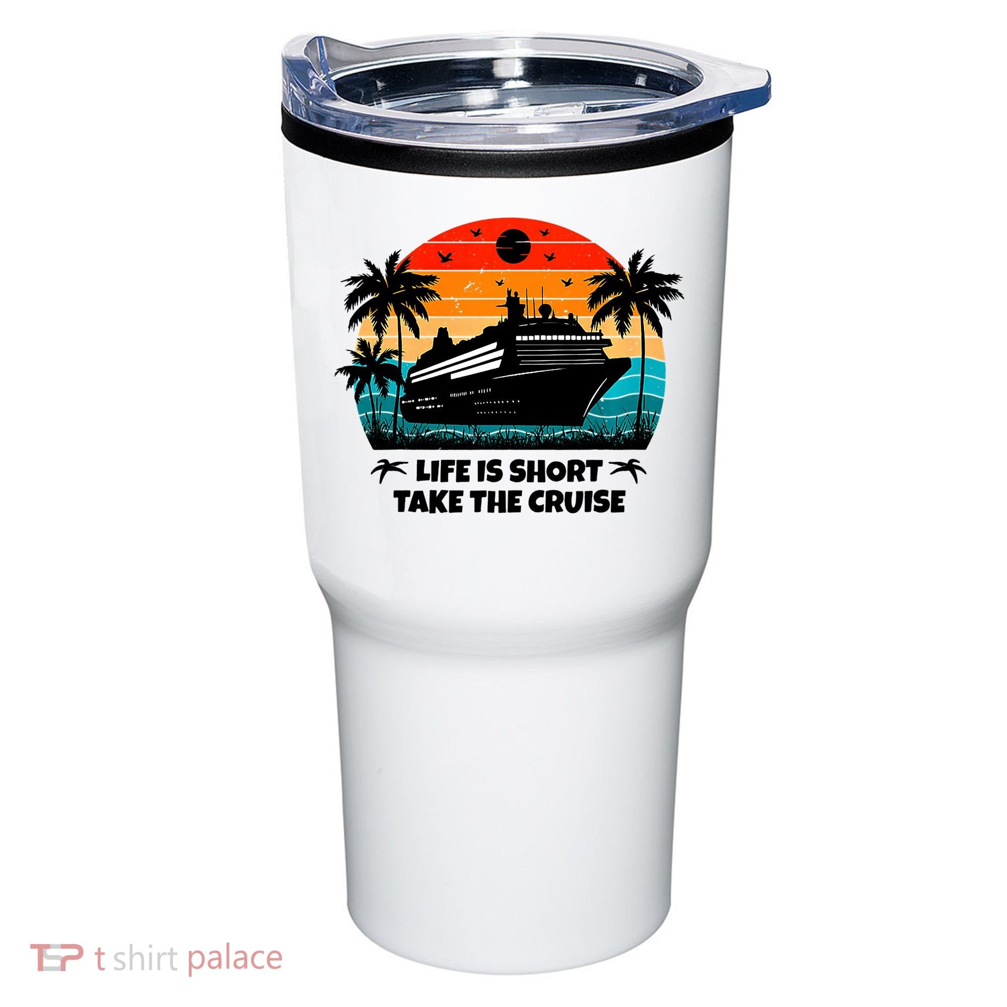 Life Is Short Take The Cruise Funny Cruising Tumbler