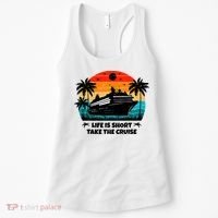 Life Is Short Take The Cruise Funny Cruising Women's Tank Top thumb 0