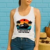 Life Is Short Take The Cruise Funny Cruising Women's Tank Top thumb 2
