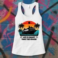 Life Is Short Take The Cruise Funny Cruising Women's Tank Top thumb 3