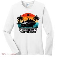 Life Is Short Take The Cruise Funny Cruising Women's Long Sleeve Shirt thumb 0