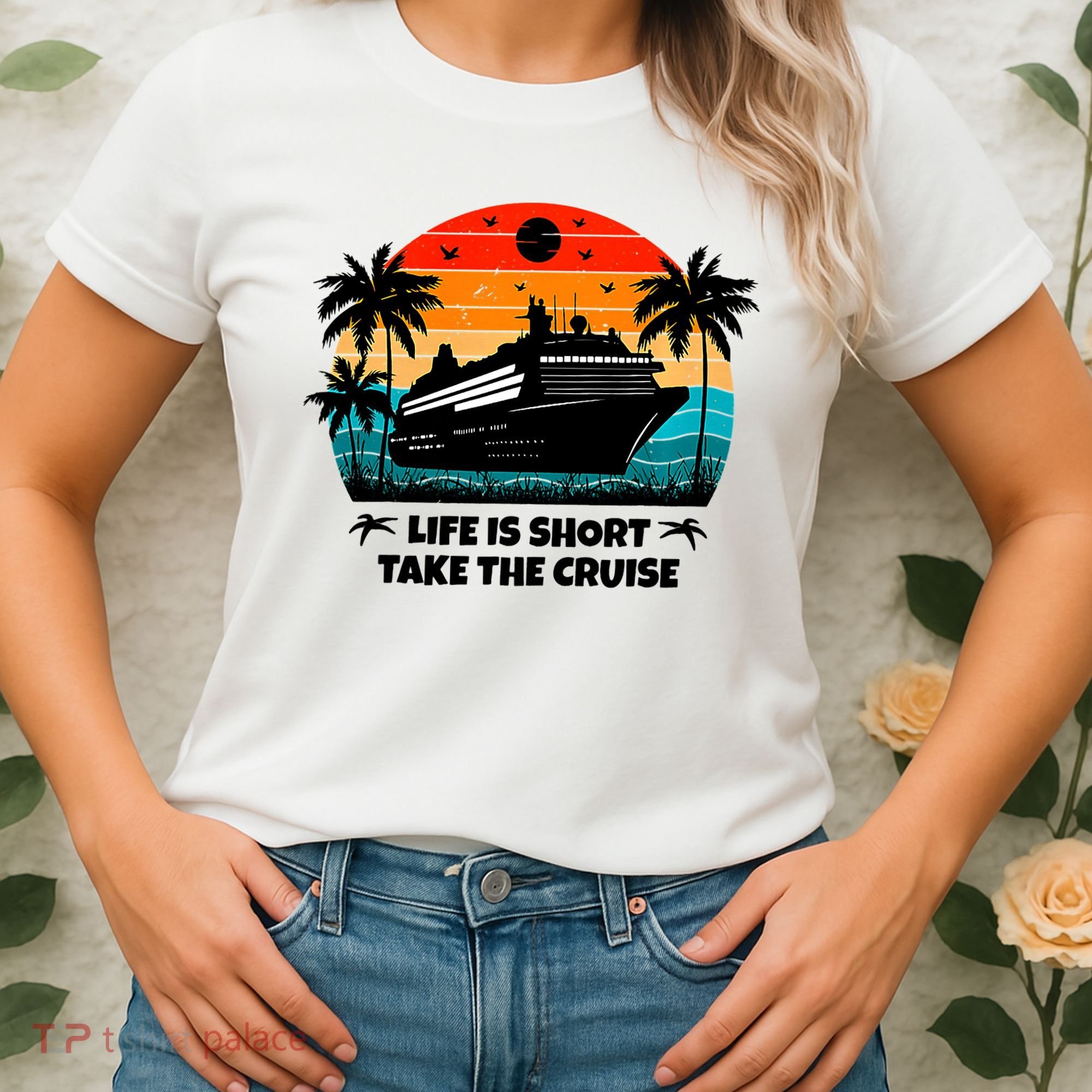 Life Is Short Take The Cruise Funny Cruising Women's T-Shirt