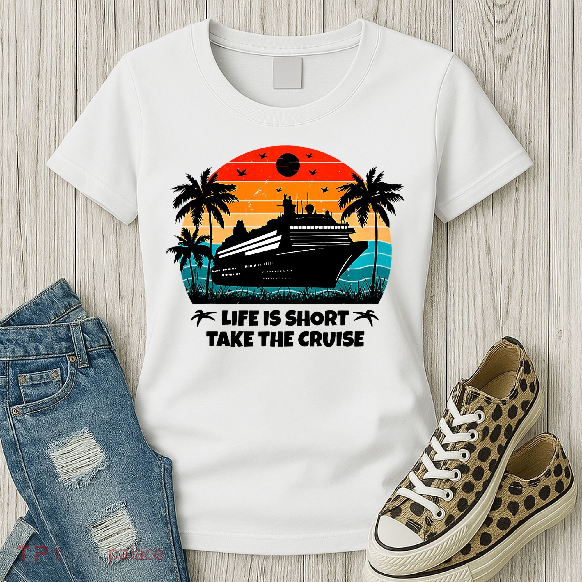 Life Is Short Take The Cruise Funny Cruising Women's T-Shirt