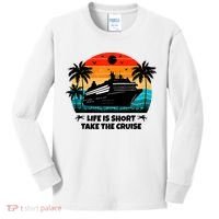 Life Is Short Take The Cruise Funny Cruising Kids Long Sleeve Shirt thumb 0