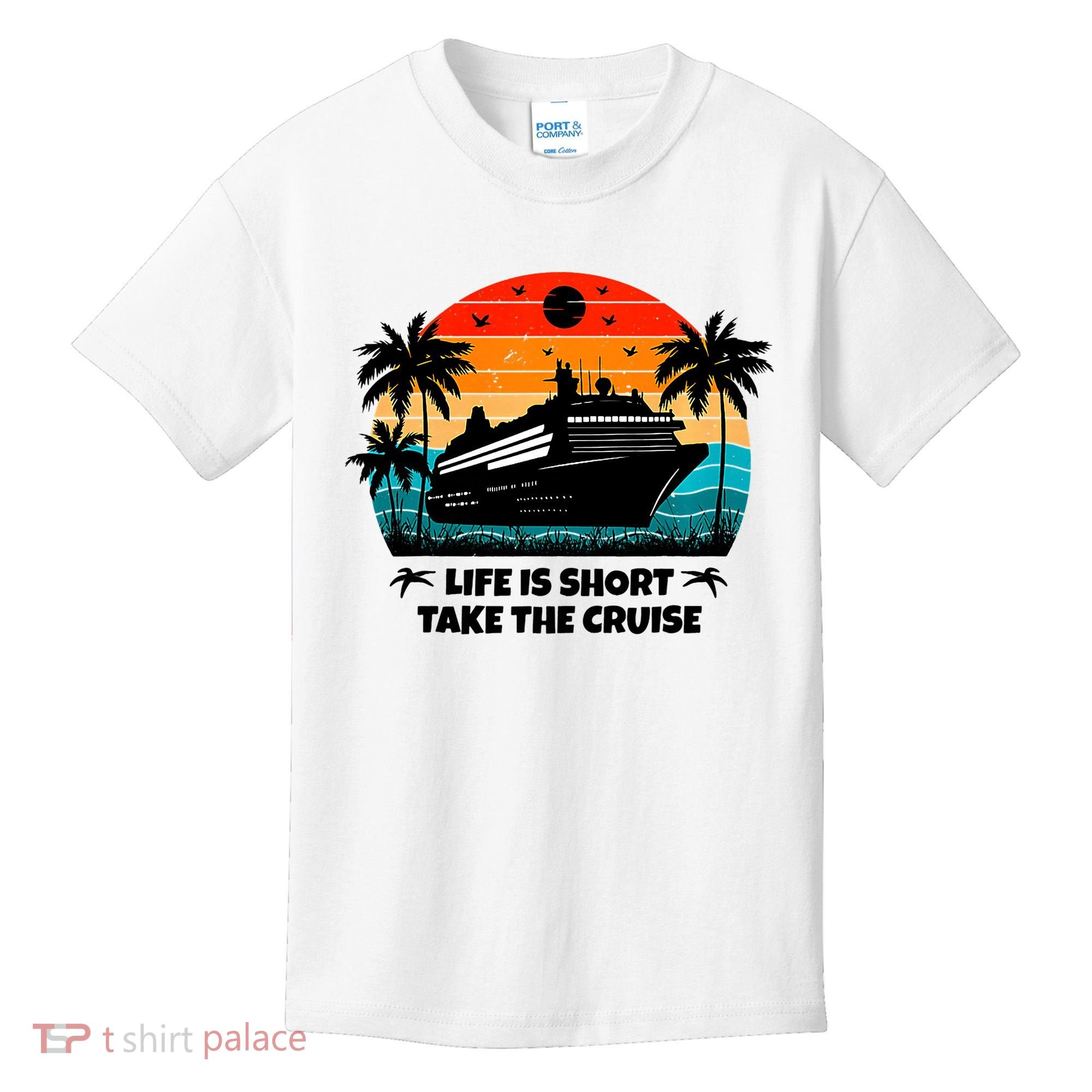 Life Is Short Take The Cruise Funny Cruising Kids T-Shirt