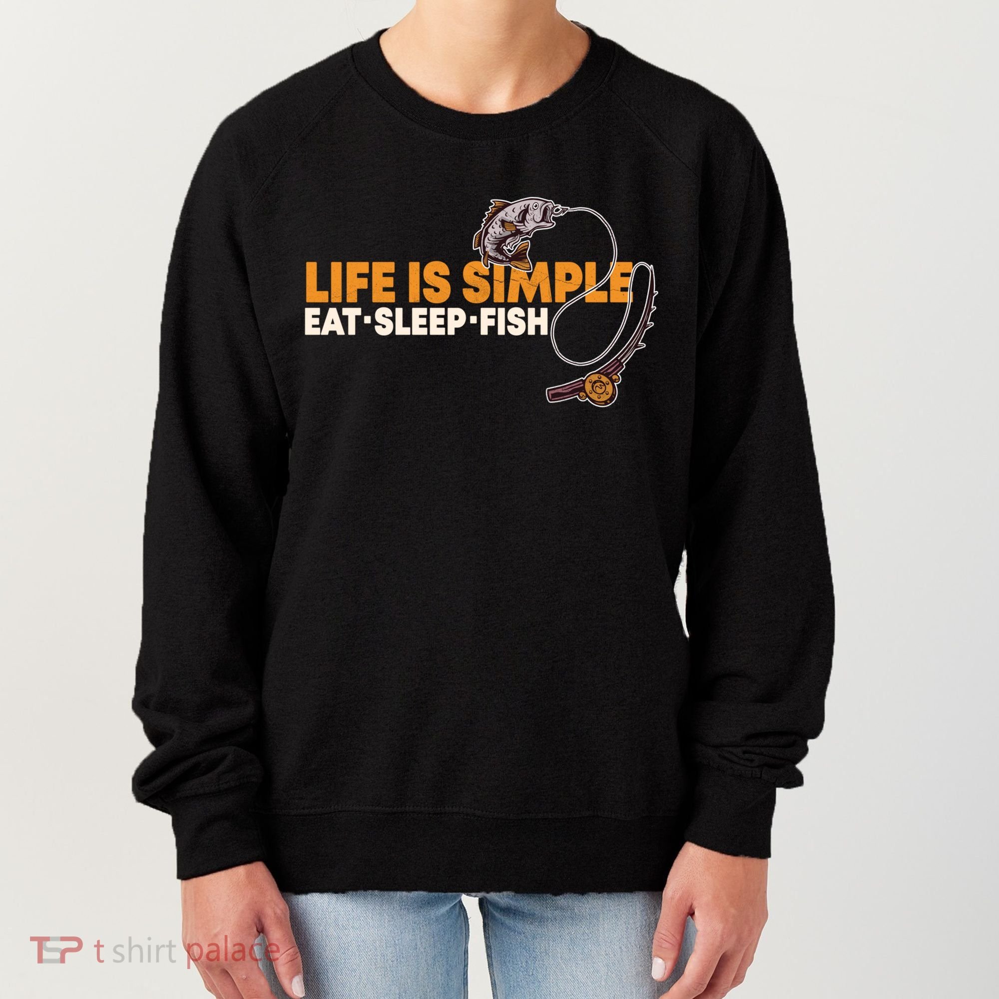 Life Is Simple Eat Sleep Fish Fisher Theme S Cool Gift Women's Sweatshirt