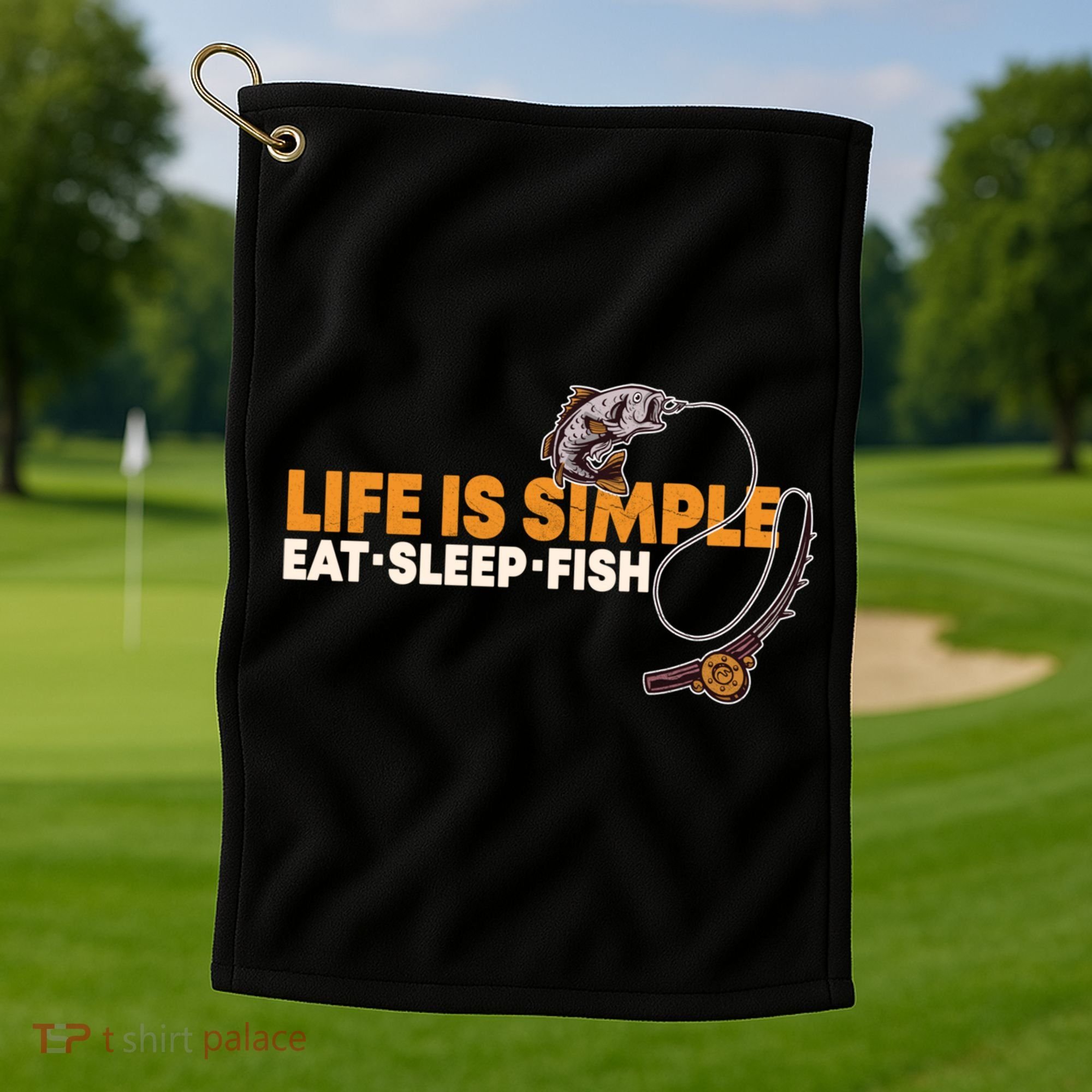 Life Is Simple Eat Sleep Fish Fisher Theme S Cool Gift Golf Towel