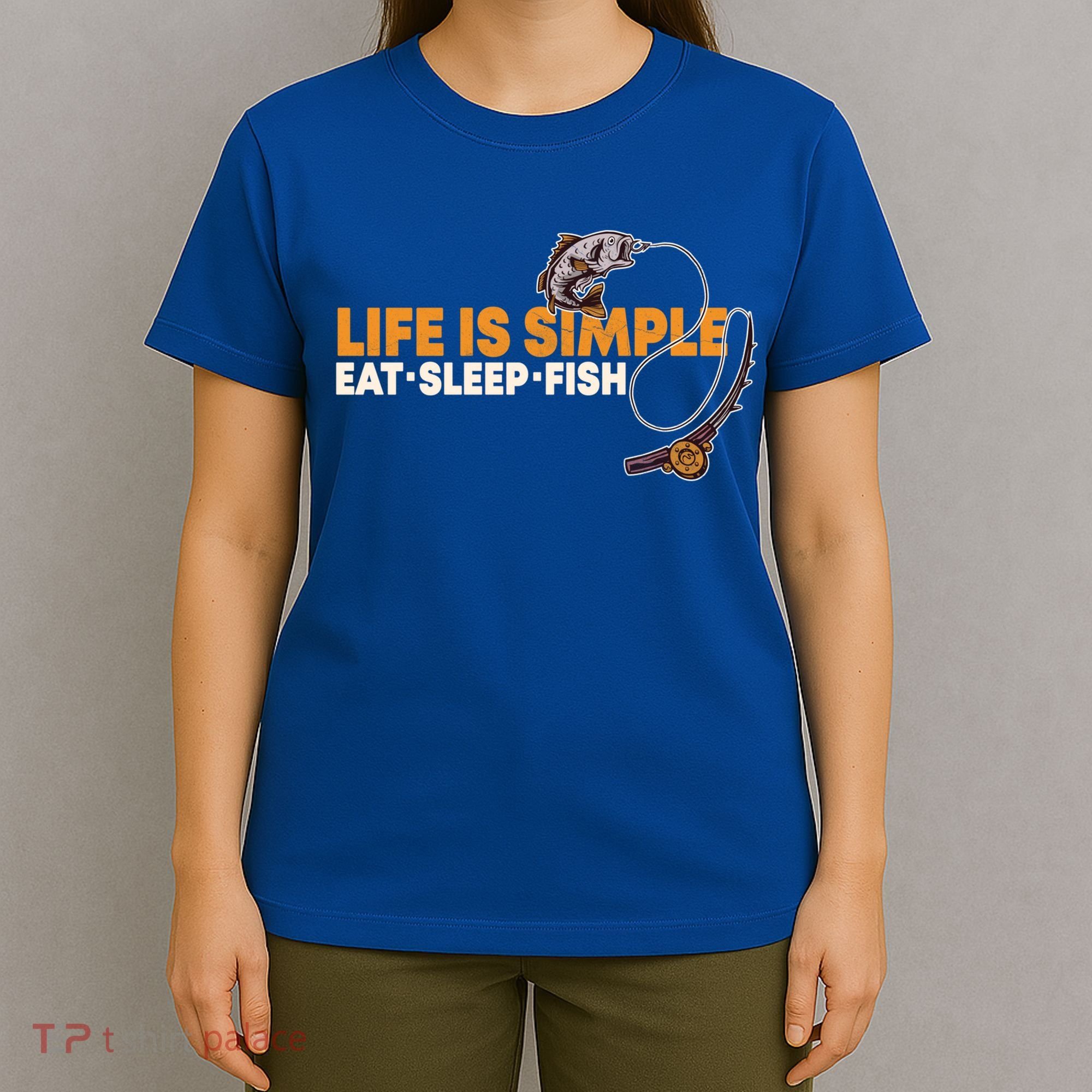 Life Is Simple Eat Sleep Fish Fisher Theme S Cool Gift T-Shirt