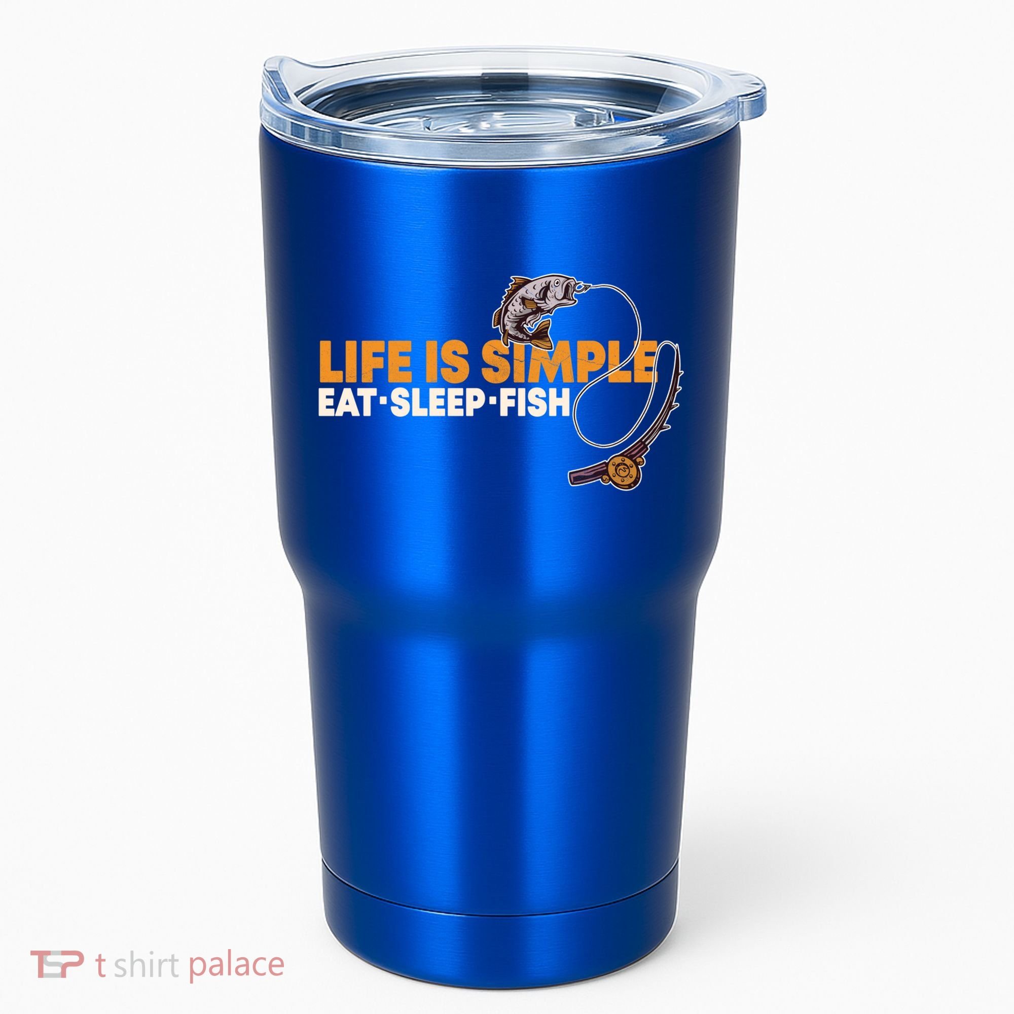 Life Is Simple Eat Sleep Fish Fisher Theme S Cool Gift Tumbler