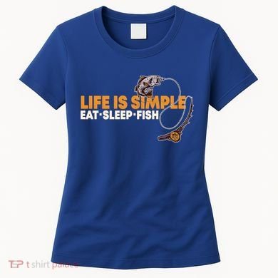 Life Is Simple Eat Sleep Fish Fisher Theme S Cool Gift Women's T-Shirt