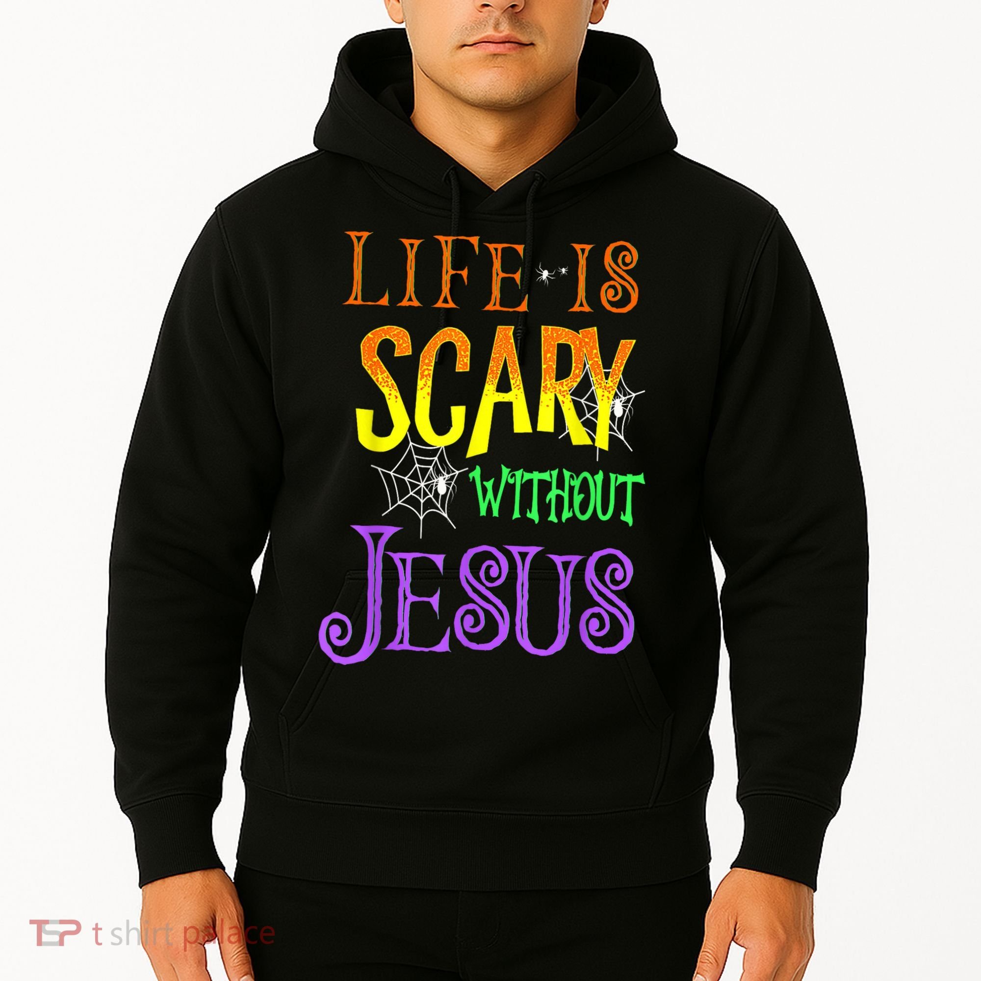 Life Is Scary Without Jesus Halloween Costume Hoodie