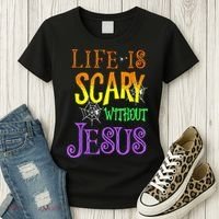 Life Is Scary Without Jesus Halloween Costume Women's T-Shirt thumb 3