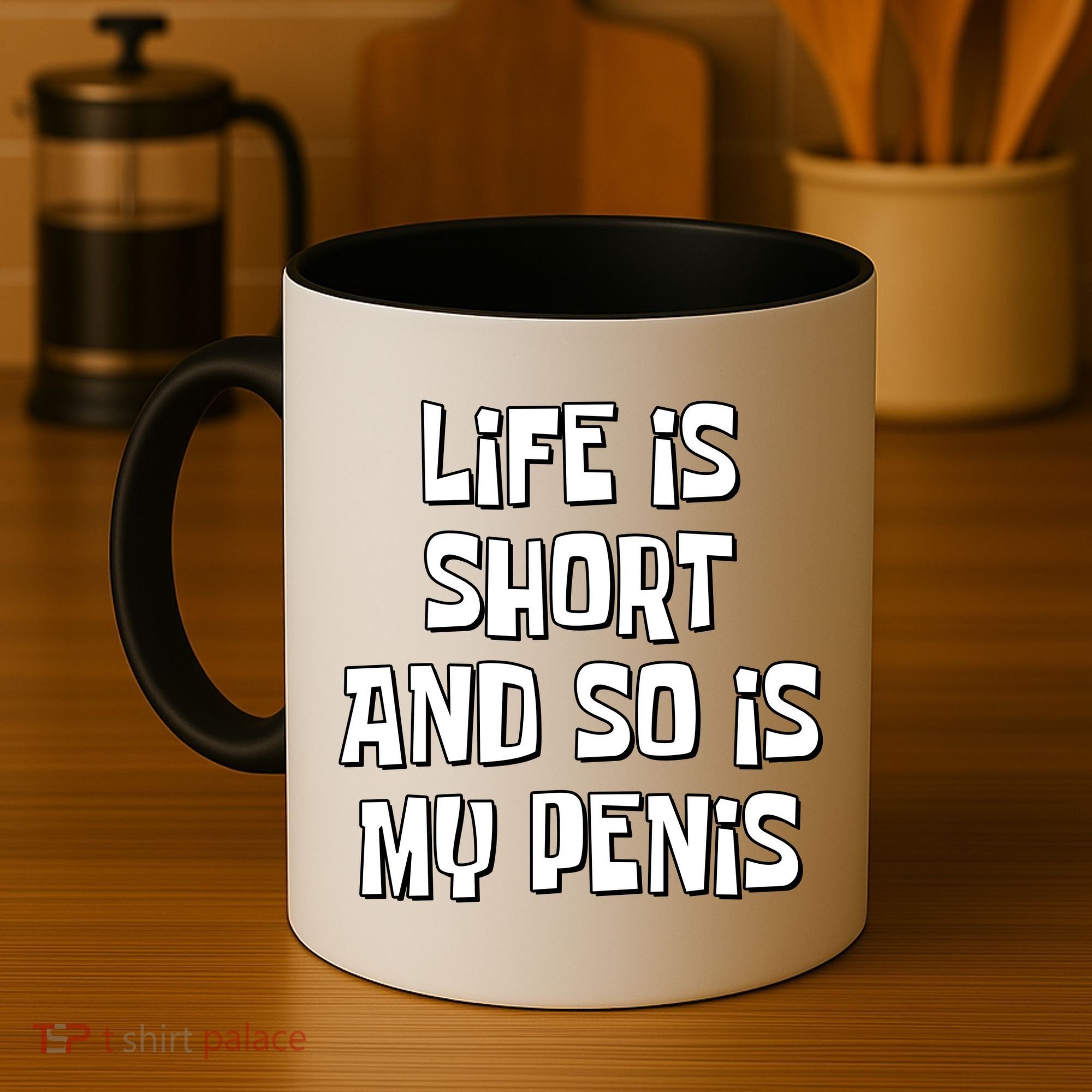 Life Is Short And So Is My Penis Funny Coffee Mug