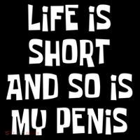 Life Is Short And So Is My Penis Funny Coffee Mug thumb 5