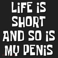 Life Is Short And So Is My Penis Funny Hat thumb 2