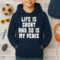 Life Is Short And So Is My Penis Humor Kids Hoodie thumb 2