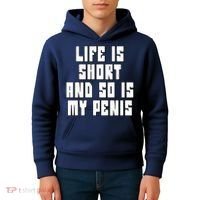 Life Is Short And So Is My Penis Humor Kids Hoodie thumb 4