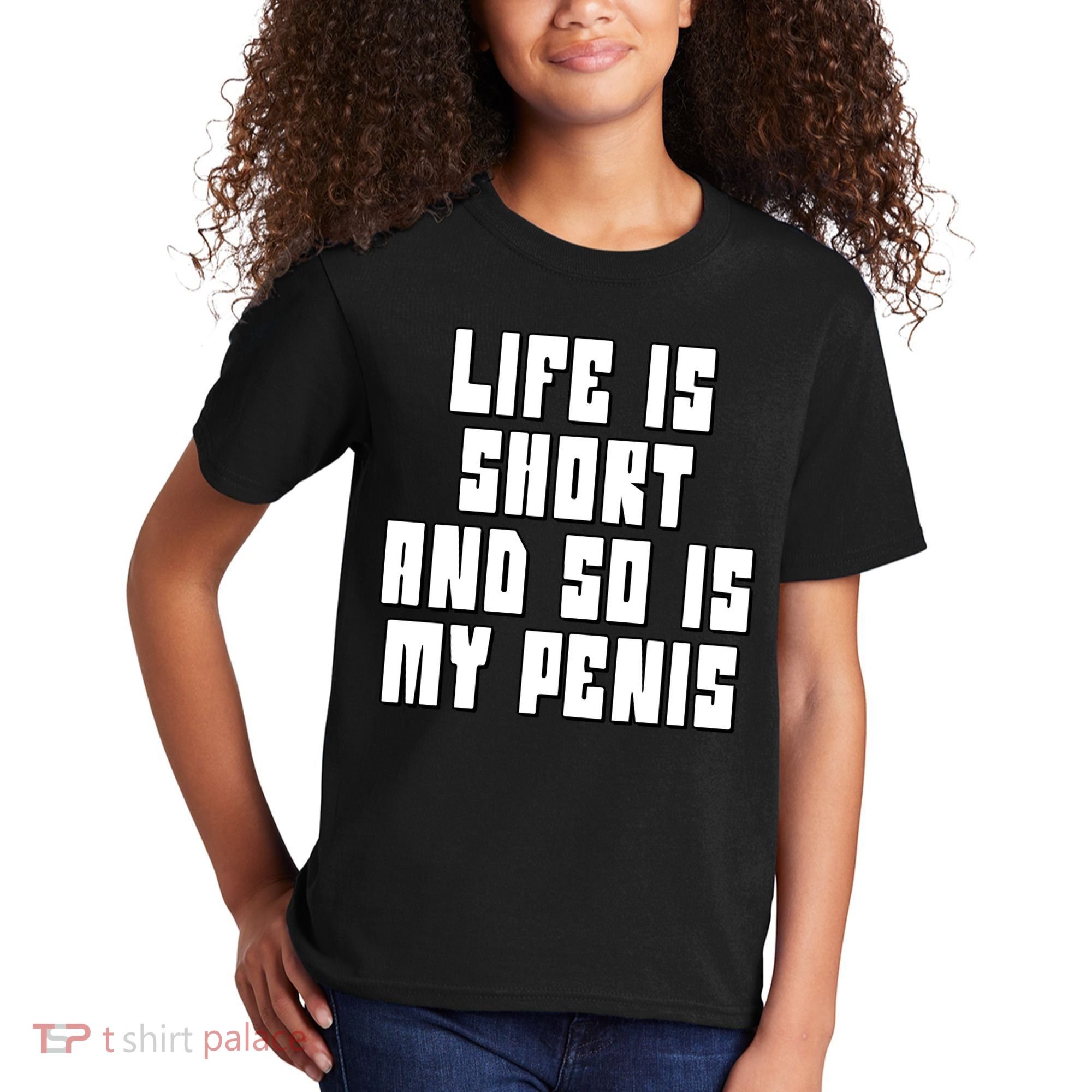 Life Is Short And So Is My Penis Humor Kids T-Shirt