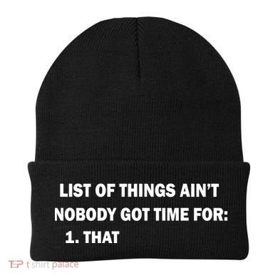 List of things Ain't nobody got time for: 1. That Beanie