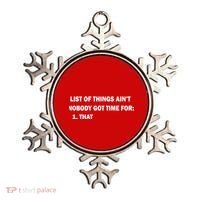 List of things Ain't nobody got time for: 1. That Ornament thumb 0