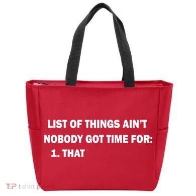 List of things Ain't nobody got time for: 1. That Tote Bag