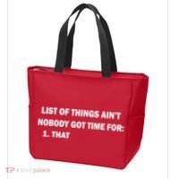List of things Ain't nobody got time for: 1. That Tote Bag thumb 3